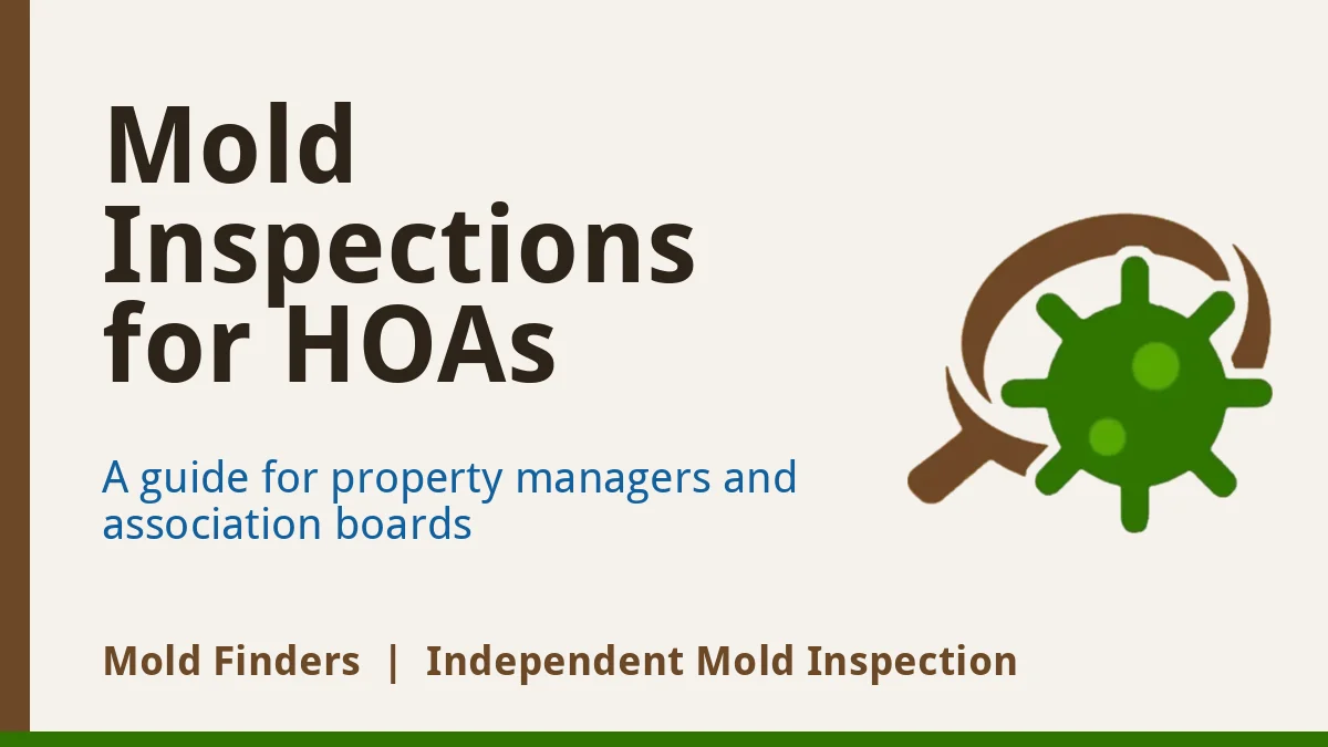 Mold inspections for property managers and HOAs